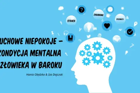 Duchowe niepokoje w baroku: jak polityka i religia kształtowały lęki