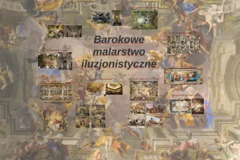 Malarstwo iluzjonistyczne barok: tajemnice trójwymiarowych dzieł